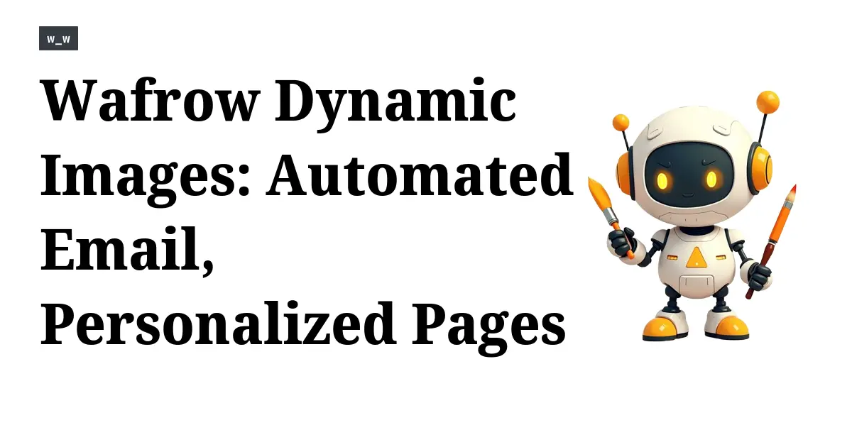 Wafrow. Landing pages on steroids