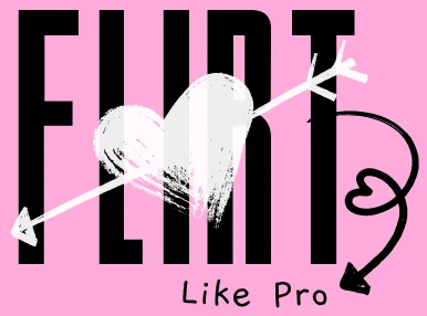 Flirt Like Pro
