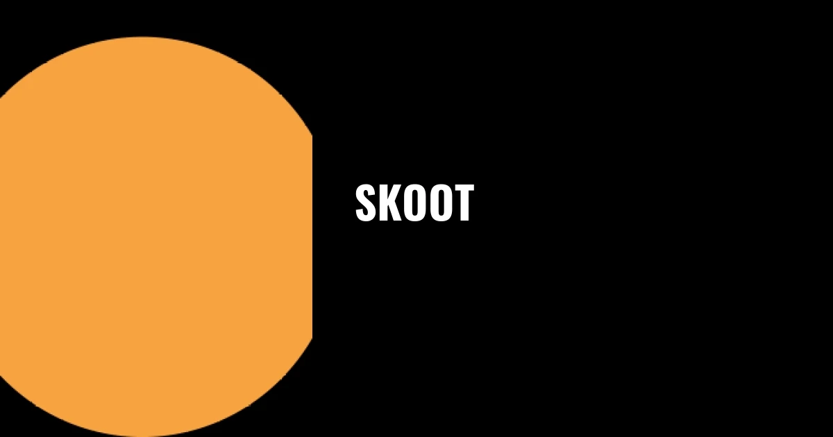Skoot
