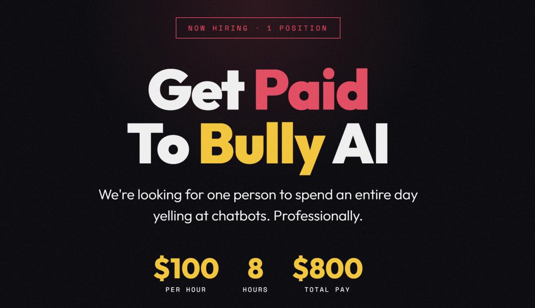 日薪5500+元的“AI喷子”火了？这家公司找人“专职骂AI”：目标是把它骂崩溃、反复“翻车”